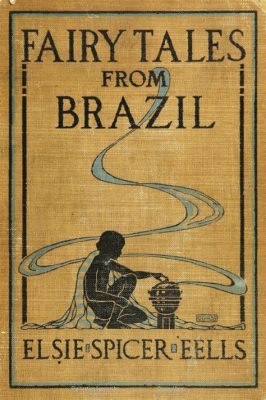 The Vomiting Toad! A Brazilian Folk Tale Explores Themes of Greed, Jealousy, and Unexpected Consequences!